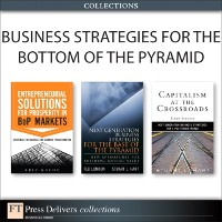 Cover Business Strategies for the Bottom of the Pyramid (Collection)
