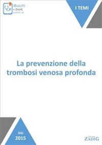 Cover La prevenzione della trombosi venosa profonda