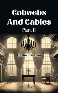 Cover Cobwebs And Cables Part II