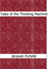 Cover Tales of the Thinking Machine