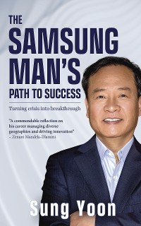 Cover The Samsung Man’s Path to Success