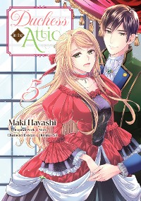 Cover Duchess in the Attic (Manga) Volume 5