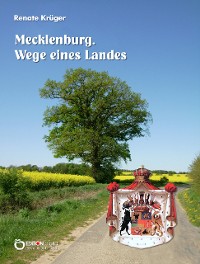 Cover Mecklenburg. Wege eines Landes