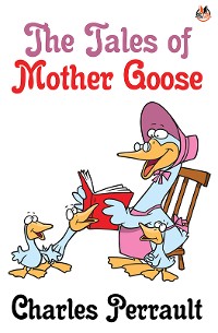 Cover The Tales of Mother Goose