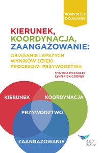 Cover Direction, Alignment, Commitment: Achieving Better Results Through Leadership, First Edition (Polish)