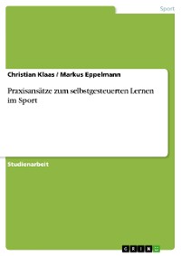 Cover Praxisansätze zum selbstgesteuerten Lernen im Sport