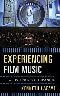 Cover Experiencing Film Music