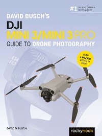 Cover David Busch's DJI Mini 3/Mini 3 Pro Guide to Drone Photography