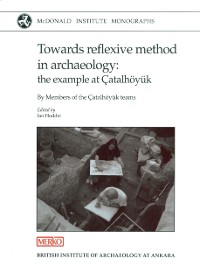 Cover Towards Reflexive Method in Archaeology