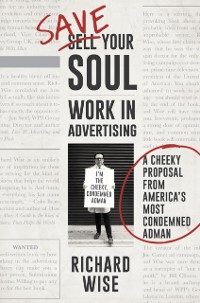 Cover Save Your Soul: Work in Advertising