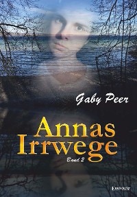 Cover Annas Irrwege (Band 2)
