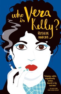 Cover Who Is Vera Kelly?