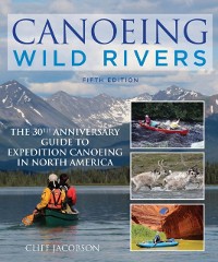 Cover Canoeing Wild Rivers