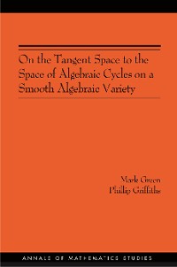 Cover On the Tangent Space to the Space of Algebraic Cycles on a Smooth Algebraic Variety. (AM-157)