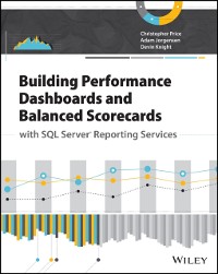Cover Building Performance Dashboards and Balanced Scorecards with SQL Server Reporting Services
