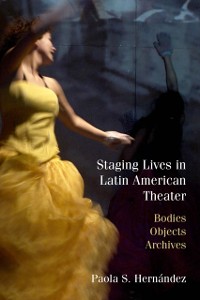 Cover Staging Lives in Latin American Theater