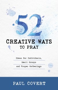 Cover 52 Creative Ways to Pray
