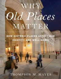 Cover Why Old Places Matter