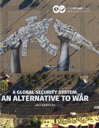 Cover A Global Security System: An Alternative to War