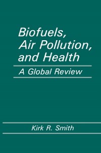 Cover Biofuels, Air Pollution, and Health