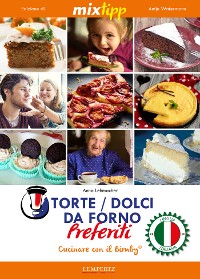 Cover MIXtipp: Torte / Dolci da Forno Preferiti (italiano)