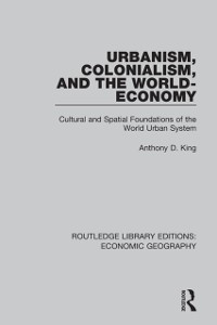 Cover Urbanism, Colonialism, and the World-Economy