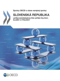 Cover Slovak Republic: Better Co-ordination for Better Policies, Services and Results (Slovak version)