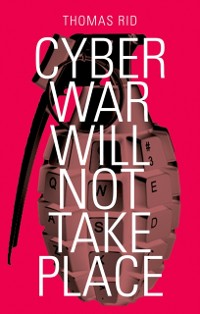 Cover Cyber War Will Not Take Place