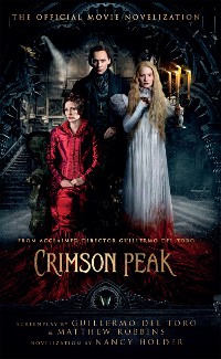 Cover Crimson Peak: The Official Movie Novelization