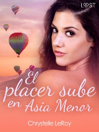 Cover El placer sube en Asia Menor - una novela erótica