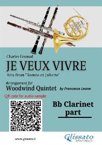 Cover Bb Clarinet part of "Je veux vivre" for Woodwind Quintet