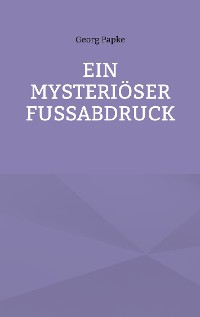 Cover EIN MYSTERIÖSER FUSSABDRUCK