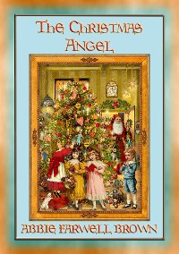 Cover THE CHISTMAS ANGEL - A Christmas story with a moral