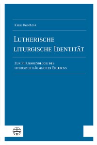 Cover Lutherische liturgische Identität
