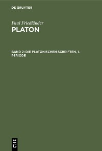Cover Die Platonischen Schriften, 1. Periode