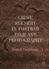 Cover Crime Scenery in Postwar Film and Photography