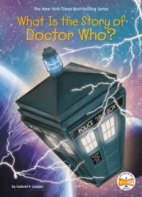 Cover What Is the Story of Doctor Who?