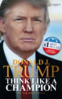 Cover Donald J. Trump - Think like a Champion