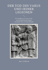 Cover Der Tod des Varus und seiner Legionen