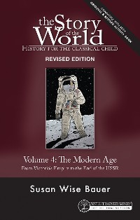 Cover Story of the World, Vol. 4 Revised Edition: History for the Classical Child: The Modern Age (Second Edition, Revised)  (Story of the World)