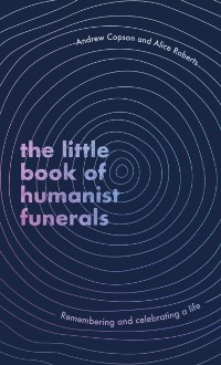 Cover Little Book of Humanist Funerals