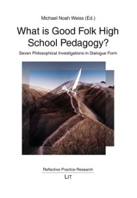 Cover What is Good Folk High School Pedagogy?