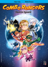 Cover Combo Rangers Graphic Novel vol. 3 - Somos Iguais