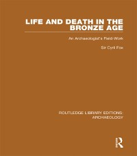 Cover Life and Death in the Bronze Age