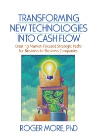 Cover Transforming New Technologies into Cash Flow