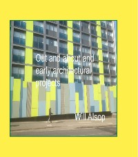 Cover Will Alsop out and about and Architectural projects