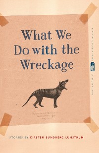 Cover What We Do with the Wreckage