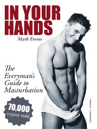 Cover In Your Hands. The Everyman's Guide to Masturbation