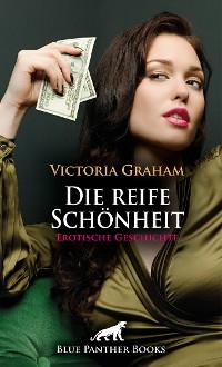 Cover Die reife Schönheit | Erotische Geschichte