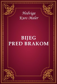 Cover Bijeg pred brakom